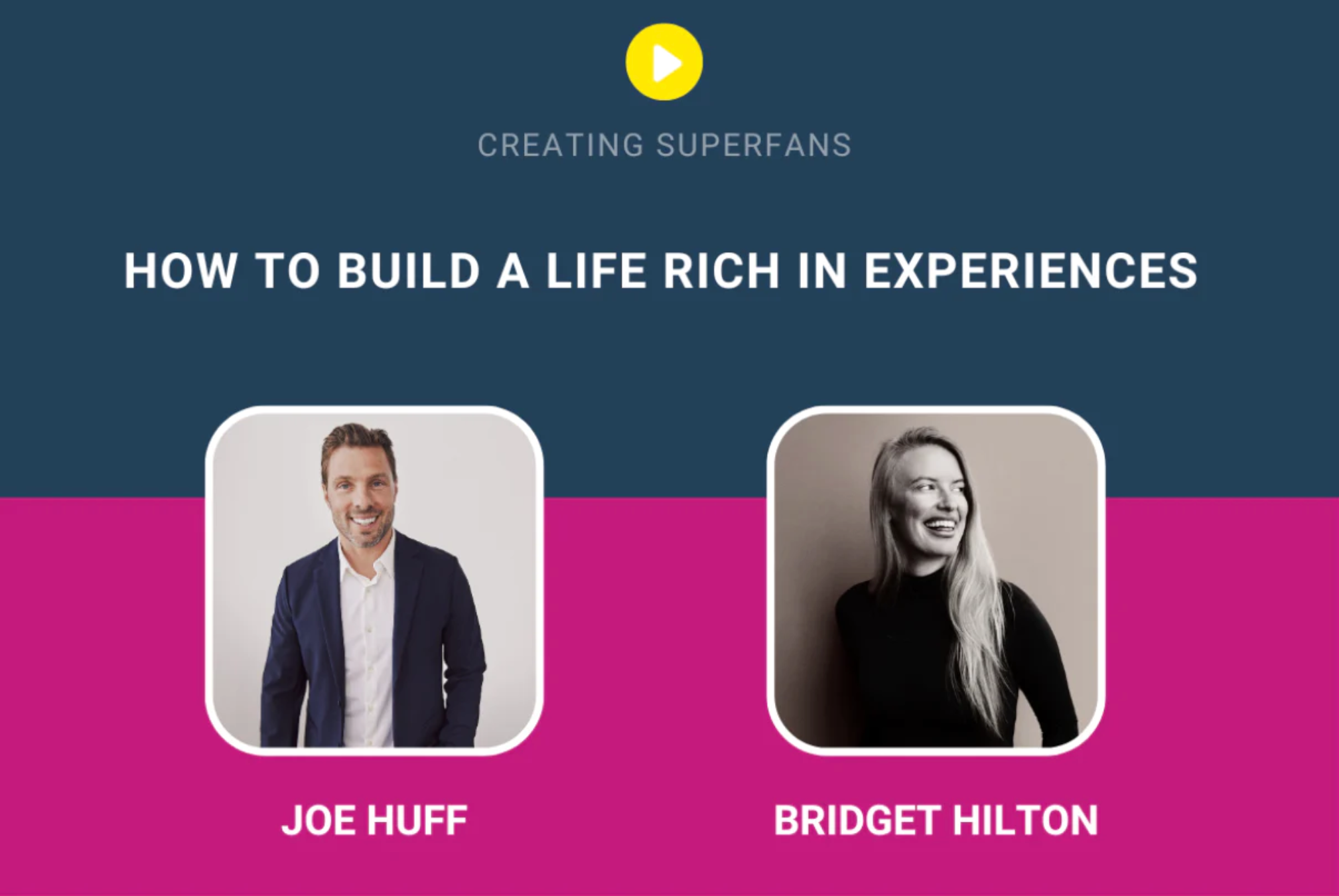 How to Build a Life Rich in Experiences - an Interview on Creating Superfans with Brittany Hodak